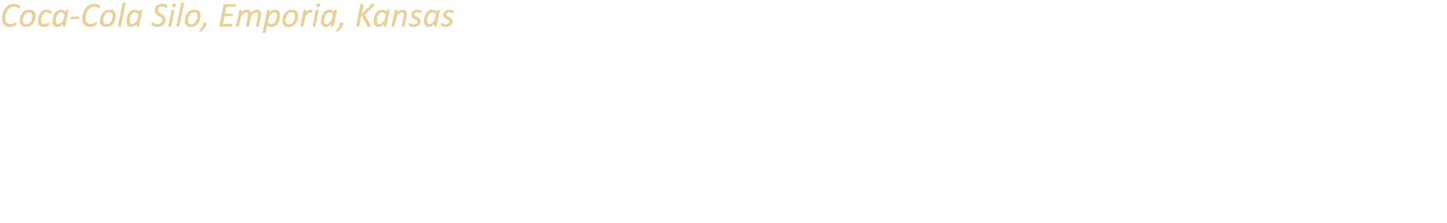 Coca Cola Silo, Emporia, Kansas The Coca Cola “Classic” brand labeling was created after the new Coke formula marketi...