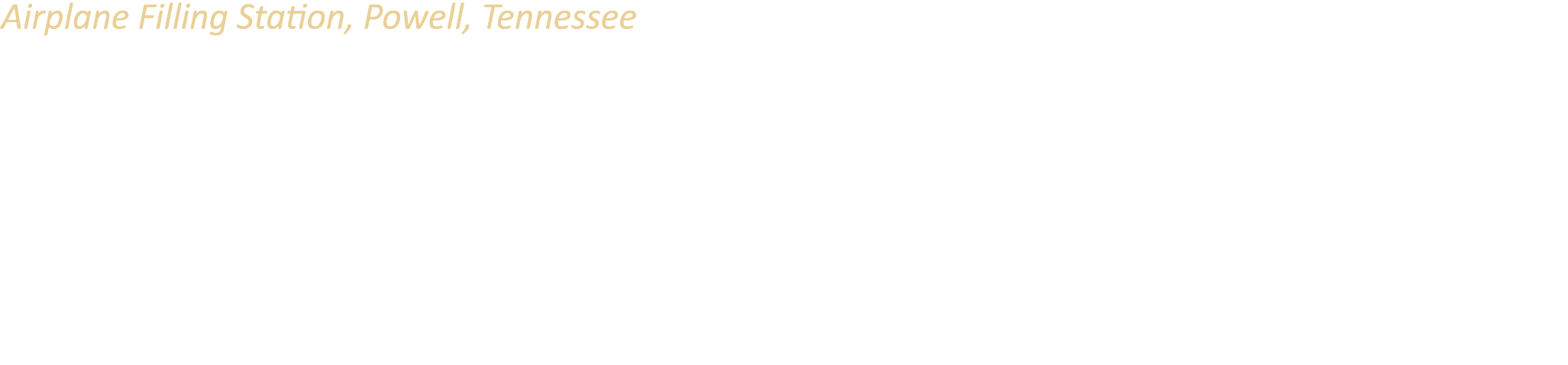 Airplane Filling Station, Powell, Tennessee In 1931, Henry and Elmer Nickle opened this gas station to take advantage...