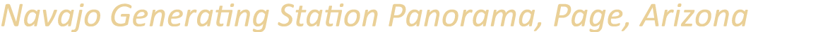 Navajo Generating Station Panorama, Page, Arizona